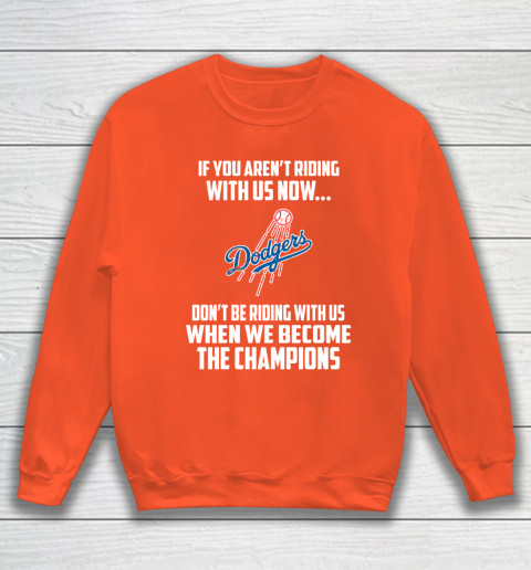 MLB Los Angeles Dodgers Baseball We Become The Champions Sweatshirt 3