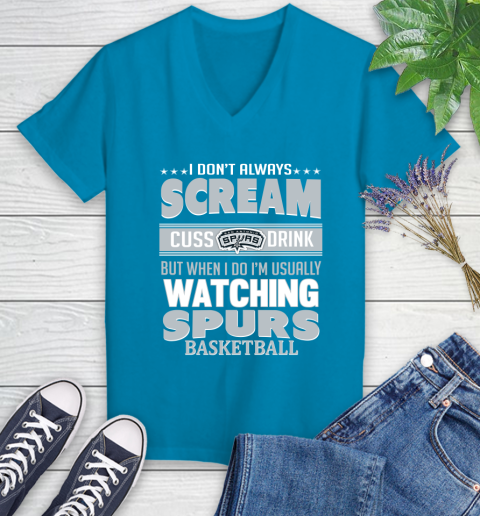 San Antonio Spurs NBA Basketball I Scream Cuss Drink When I'm Watching My Team Women's V-Neck T-Shirt 7