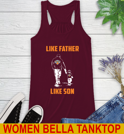 New York Knicks NBA Basketball Like Father Like Son Sports Racerback Tank 2