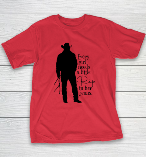 Every Girl Needs A Little Rip In Her Jeans T Shirt Youth T-Shirt 7