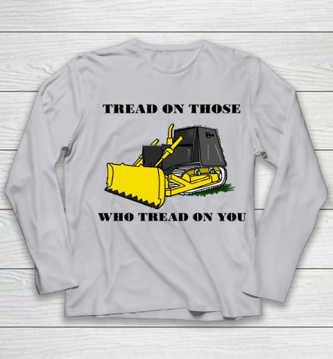 Killdozer T Shirt Tread On Those Who Tread On You Youth Long Sleeve 3