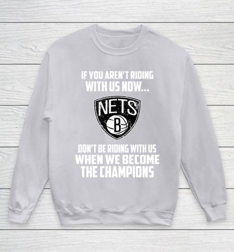 NBA Brooklyn Nets Basketball We Become The Champions Youth Sweatshirt 3