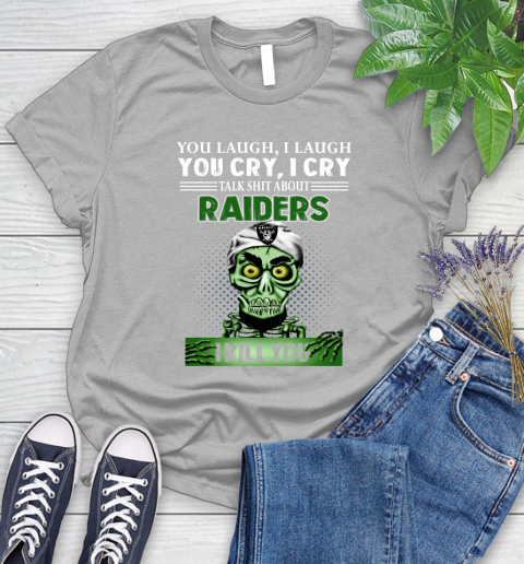 NFL Talk Shit About Oakland Raiders I Kill You Achmed The Dead Terrorist Jeffrey Dunham Football Women's T-Shirt 5