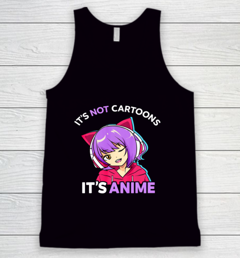 It s Not Cartoons It s Anime Girl Manga Teen Girls Gift Tank Top