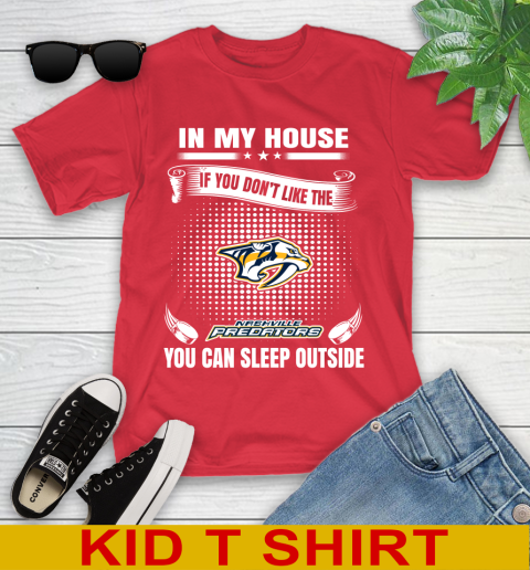 Nashville Predators NHL Hockey In My House If You Don't Like The Predators You Can Sleep Outside Shirt Youth T-Shirt 11