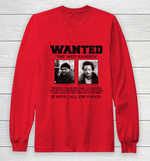 Home Alone Wanted The Wet Bandits Long Sleeve T-Shirt 7