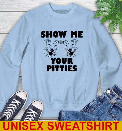 Show me your pitties dog tshirt 30