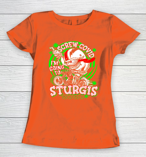 Screw Covid I'm Going to Sturgis 2020 Women's T-Shirt 3