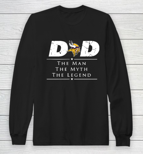 Minnesota Vikings NFL Football Dad The Man The Myth The Legend Long Sleeve T-Shirt