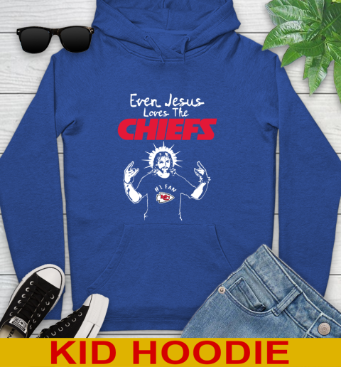 Kansas City Chiefs NFL Football Even Jesus Loves The Chiefs Shirt Youth Hoodie 10