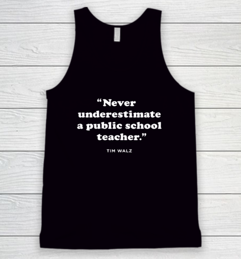 Never Underestimate a Public School Teacher  KAM47A 4 USA Tank Top