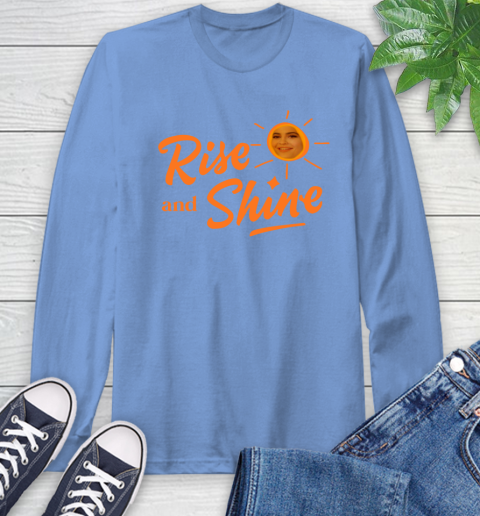 Rise And Shine Shirt 69