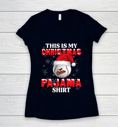 Baltimore Orioles This Is My Christmas Pajama Shirt MLB Women's V-Neck T-Shirt 2