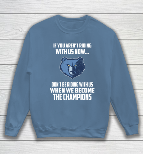 NBA Memphis Grizzlies Basketball We Become The Champions Sweatshirt 6