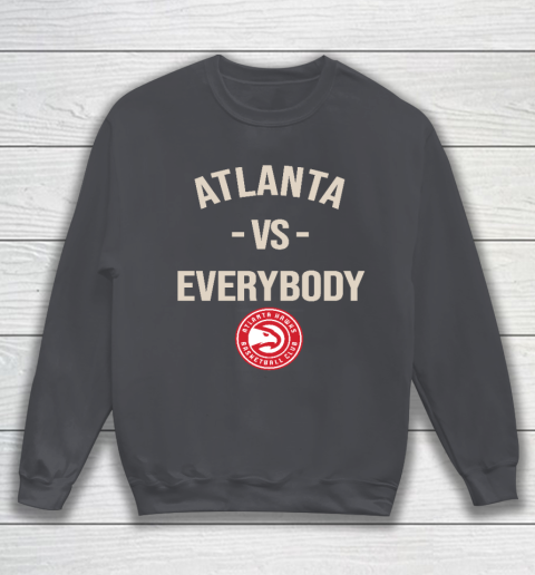 Atlanta Hawks Vs Everybody Sweatshirt 4
