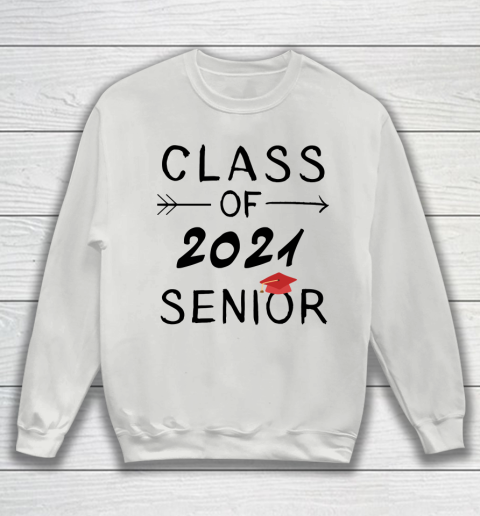 Class Of 2021 Senior Sweatshirt Tee For Sports