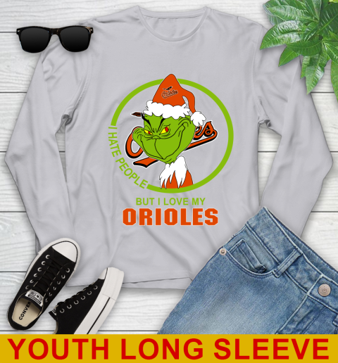 Baltimore Orioles MLB Christmas Grinch I Hate People But I Love My Favorite Baseball Team Youth Long Sleeve 6