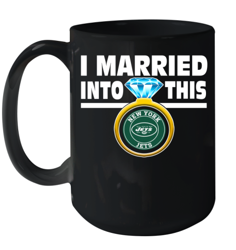 New York Jets NFL Football I Married Into This My Team Sports Ceramic Mug 15oz
