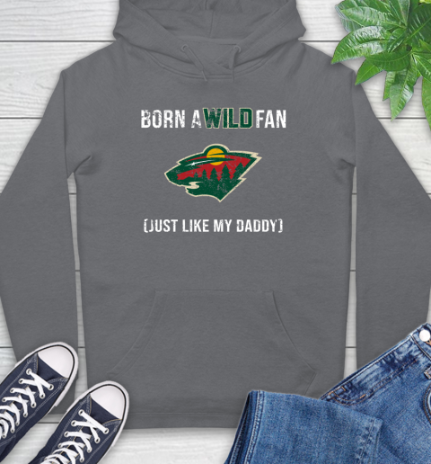 NHL Minnesota Wild Hockey Loyal Fan Just Like My Daddy Shirt Hoodie 7