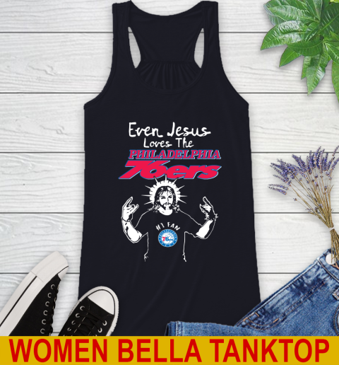 Philadelphia 76ers NBA Basketball Even Jesus Loves The 76ers Shirt Racerback Tank 8