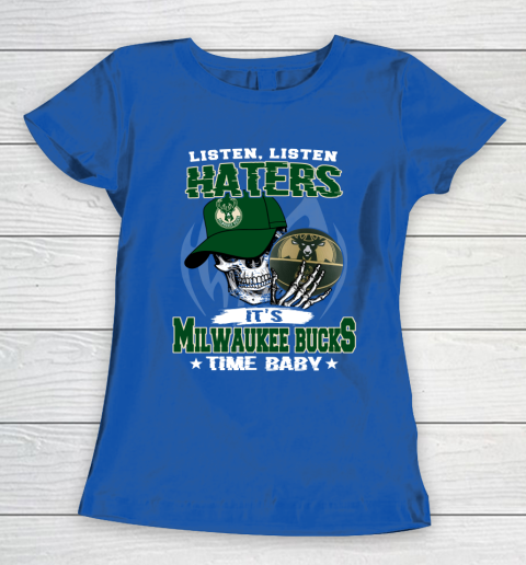 Listen Haters It is BUCKS Time Baby NBA Women's T-Shirt 8