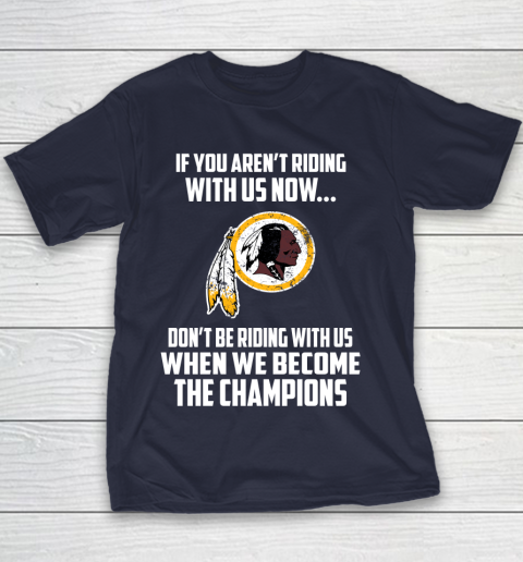 NFL Washington Redskins Football We Become The Champions Youth T-Shirt 2