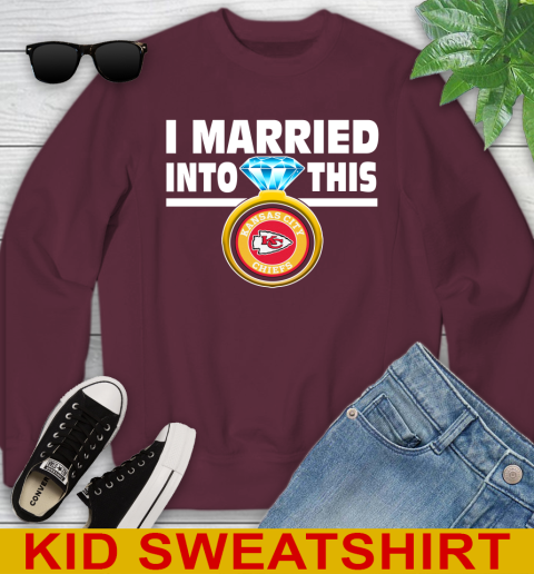 Kansas City Chiefs NFL Football I Married Into This My Team Sports Youth Sweatshirt 4