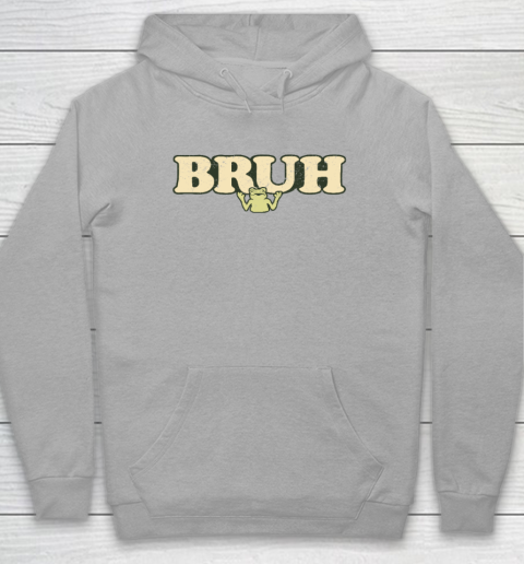 Bruh Hoodie 4