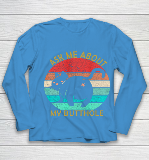 Funny Cat Kitten Tee Ask me about my BUTTHOLE Youth Long Sleeve 5
