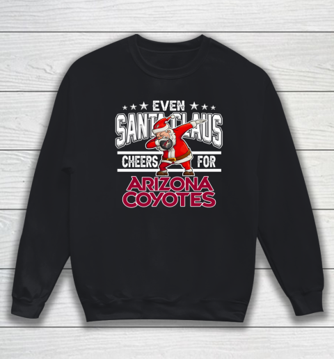 Arizona Coyotes Even Santa Claus Cheers For Christmas NHL Sweatshirt