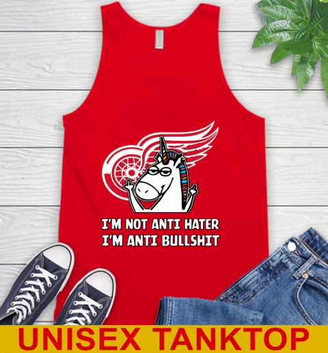 Detroit Red Wings NHL Hockey Unicorn I'm Not Anti Hater I'm Anti Bullshit Tank Top 6