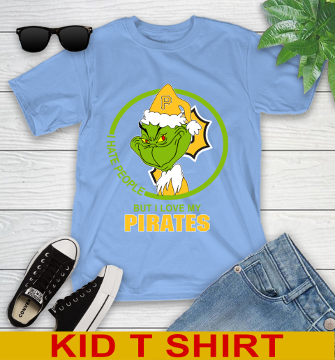 Pittsburgh Pirates MLB Christmas Grinch I Hate People But I Love My Favorite Baseball Team Youth T-Shirt 11