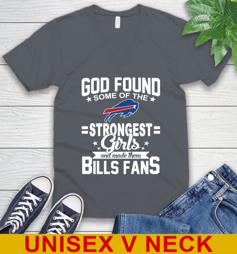 Buffalo Bills NFL Football God Found Some Of The Strongest Girls Adoring Fans V-Neck T-Shirt 4