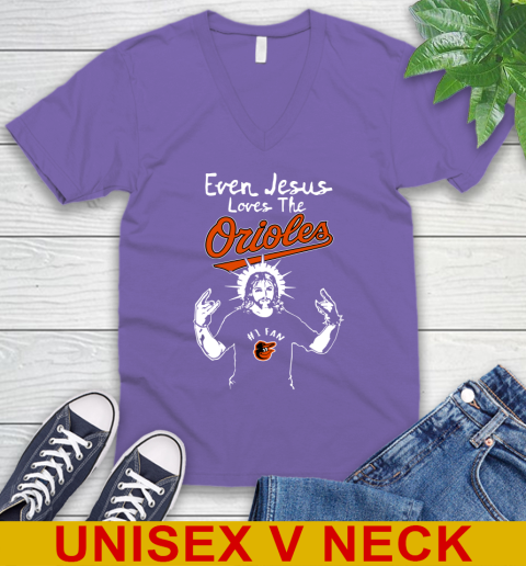 Baltimore Orioles MLB Baseball  Even Jesus Loves The Orioles Shirt V-Neck T-Shirt 8