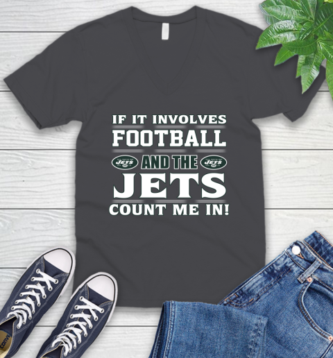 NFL If It Involves Football And The New York Jets Count Me In Sports V-Neck T-Shirt 5