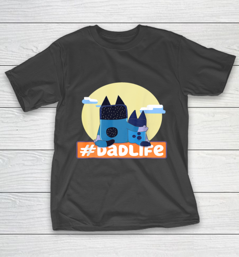 Fathers Blueys Dad Love #Dadlife Anime T-Shirt