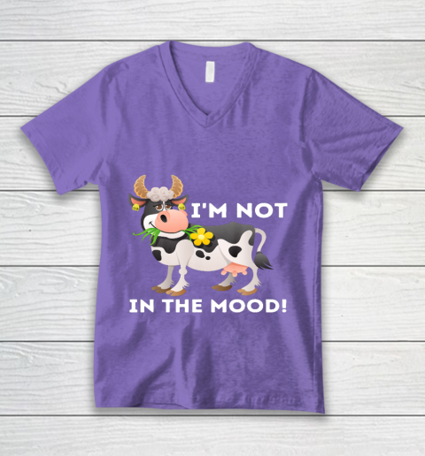 I m Not In The Mood Cow Lover Famer Cattle Ranch Farming V-Neck T-Shirt 8
