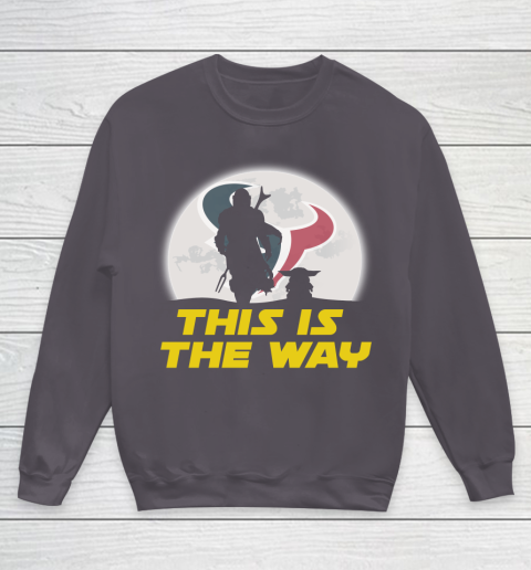 Houston Texans NFL Football Star Wars Yoda And Mandalorian This Is The Way Youth Sweatshirt 5