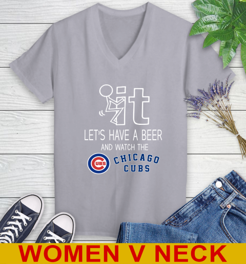 Chicago Cubs Baseball MLB Let's Have A Beer And Watch Your Team Sports Women's V-Neck T-Shirt 4