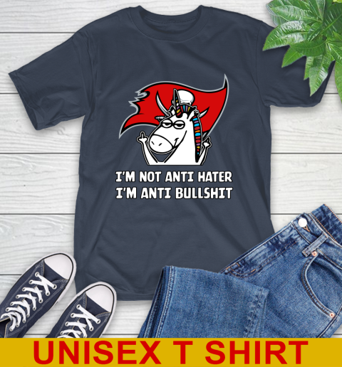 Tampa Bay Buccaneers NFL Football Unicorn I'm Not Anti Hater I'm Anti Bullshit T-Shirt 4