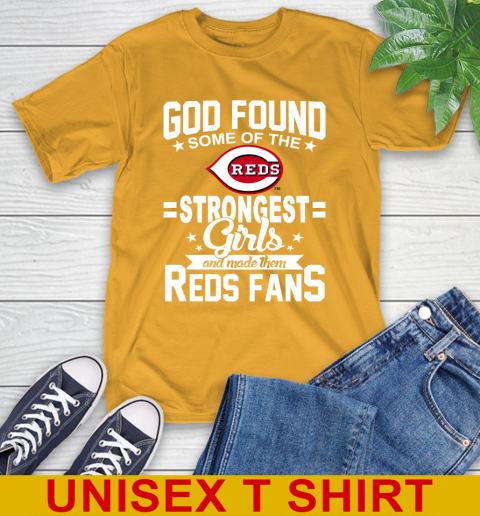 Cincinnati Reds MLB Baseball God Found Some Of The Strongest Girls Adoring Fans T-Shirt 2