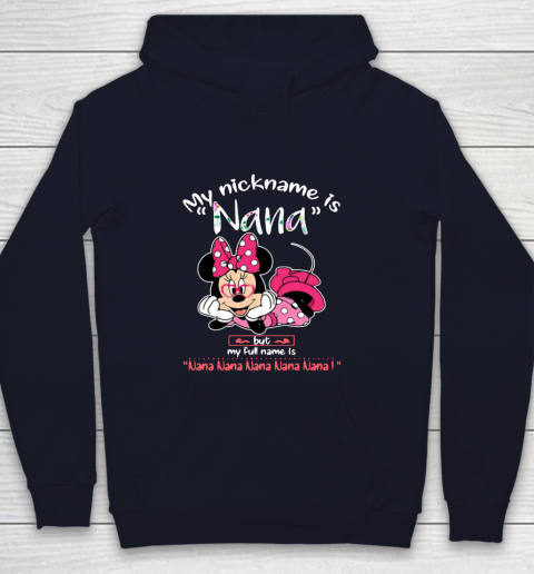 Minnie mouse my nickname is Nana but my full name is Nana Youth Hoodie 2