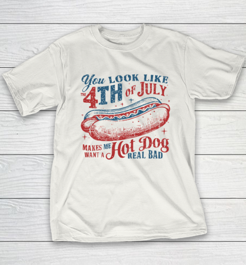 You Look Like The Fourth Of July Youth T-Shirt