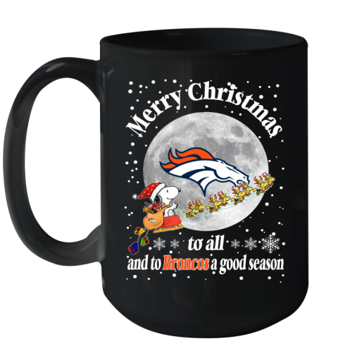 Denver Broncos Merry Christmas To All And To Broncos A Good Season NFL Football Sports Ceramic Mug 15oz