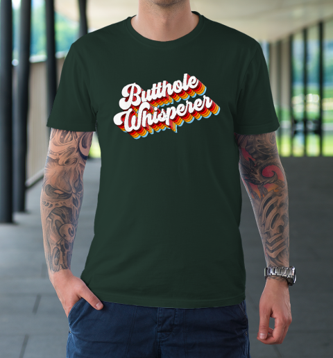 Butthole Whisperer T-Shirt 3