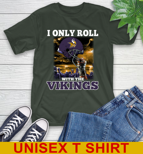 Minnesota Vikings NFL Football I Only Roll With My Team Sports T-Shirt 6