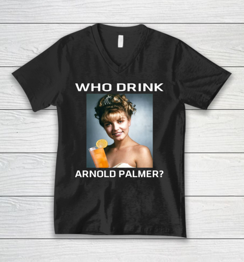 Who Drink Arnold Palmer Shirt V-Neck T-Shirt