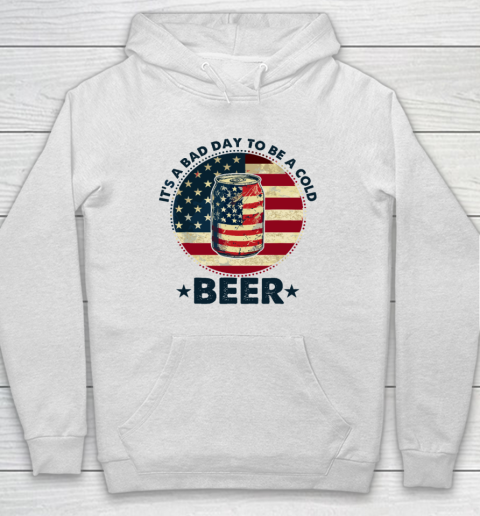 It's a Bad Day to Be a Cold Beer Vintage US Flag 4th of July Hoodie