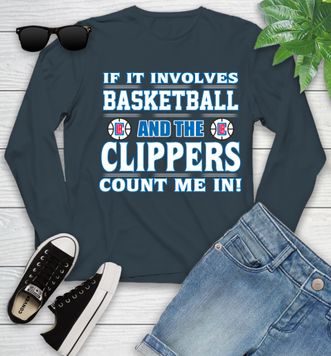 NBA If It Involves Basketball And Los Angeles Clippers Count Me In Sports Youth Long Sleeve 8