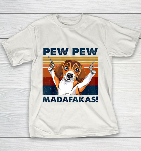 Vintage Beagle Pew Pew Madafakas Funny Beagle Dog Lover Youth T-Shirt